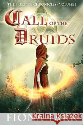 Call of the Druids Fiona Tarr 9780648073369 Fiona Tarr - książka