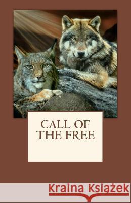 Call of the Free Irelyn Easterling 9781979683326 Createspace Independent Publishing Platform - książka