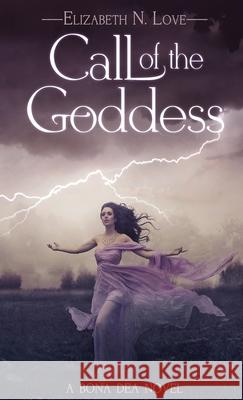 Call Of The Goddess Elizabeth N Love 9784867511961 Next Chapter - książka