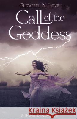 Call Of The Goddess Elizabeth N Love 9784867511978 Next Chapter - książka