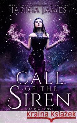 Call of the Siren Jarica James 9781698374925 Independently Published - książka