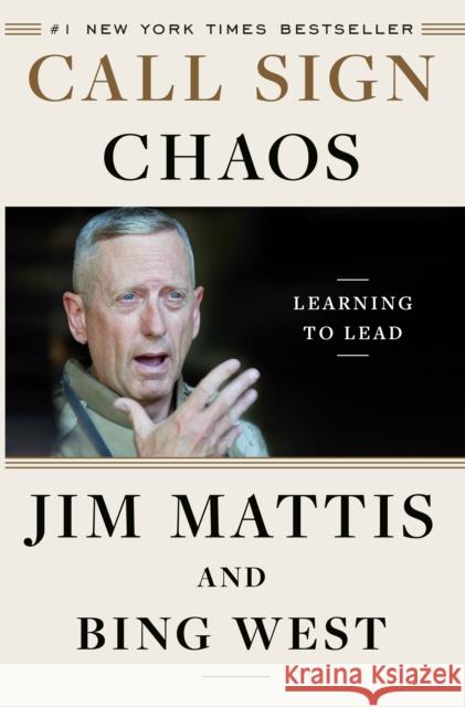 Call Sign Chaos: Learning to Lead Mattis, Jim West, Bing 9780812996838 Random House USA Inc - książka