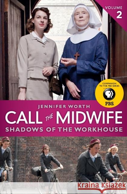 Call the Midwife: Shadows of the Workhouse Jennifer Worth 9780062270047 Ecco Press - książka