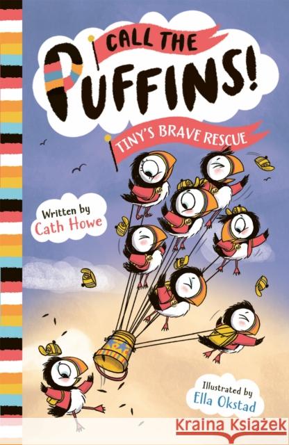 Call the Puffins: Tiny's Brave Rescue: Book 2 Cath Howe 9781801300599 Welbeck Publishing Group - książka