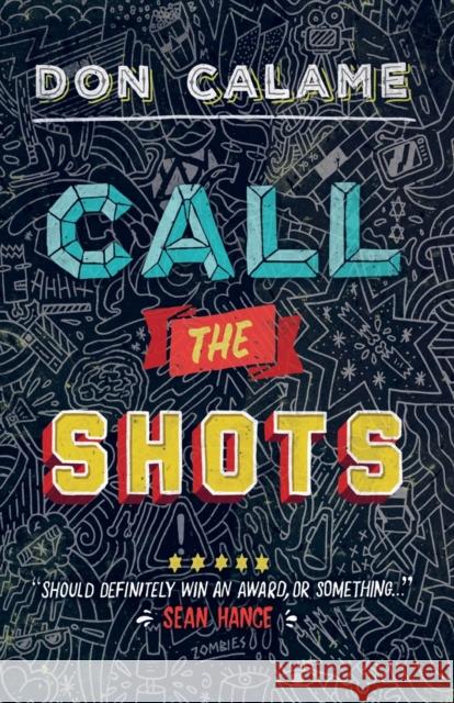 Call The Shots Don Calame 9781848777835  - książka
