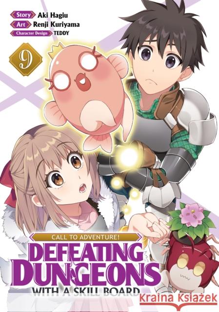 CALL TO ADVENTURE! Defeating Dungeons with a Skill Board (Manga) Vol. 9 Aki Hagiu 9798891607538 Seven Seas Entertainment, LLC - książka