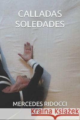 Calladas Soledades Mercedes Ridocci   9798376423752 Independently Published - książka