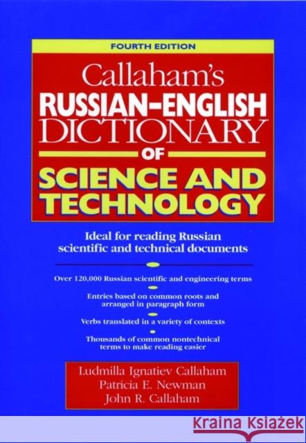 Callaham's Russian-English Dictionary of Science and Technology Ludmilla Ignatiev Callahan Patricia E. Newman John R. Callaham 9780471611394 Wiley-Interscience - książka