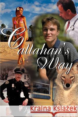 Callahan's Way Jack E. Tetirick 9780595100187 Writers Club Press - książka