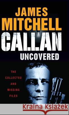 Callan Uncovered James Mitchell 9781909619135 Ostara Publishing - książka