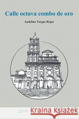 Calle Octava Combo de Oro Audelino Varga 9789582014650 Cooperativa Editorial Magisterio - książka
