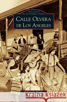 Calle Olvera de los Angeles William David Estrada 9781531614843 Arcadia Publishing Library Editions - książka