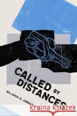 Called by Distances: Poems Biljana D. Obradovic Dave Smith 9780807185865 LSU Press - książka