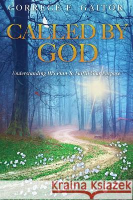 Called by God Correce F Gaitor 9781545635582 Xulon Press - książka