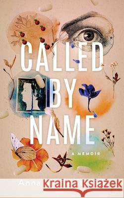 Called by Name: A Memoir Stadick, Anna Shane 9780578912493 Anna Shane Stadick - książka