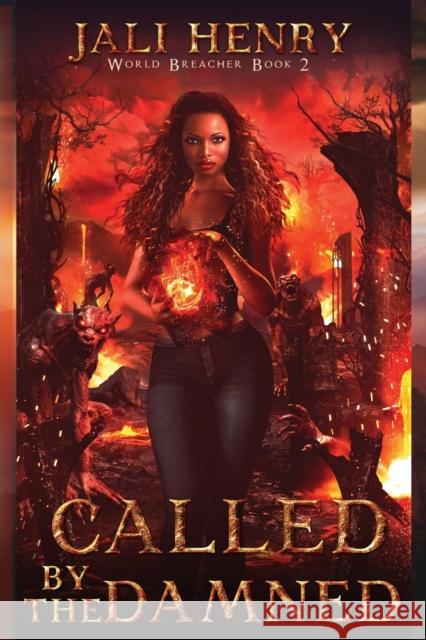 Called by the Damned: Young Adult Dark Urban Fantasy Henry, Jali 9781838495855 Jali Henry - książka