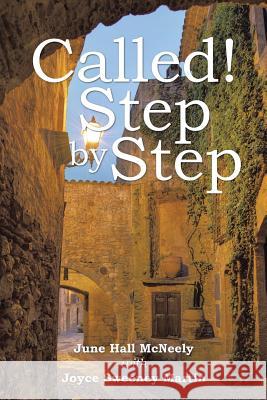 Called! Step by Step June Hall McNeely Joyce Sweeney Martin 9781504907460 Authorhouse - książka