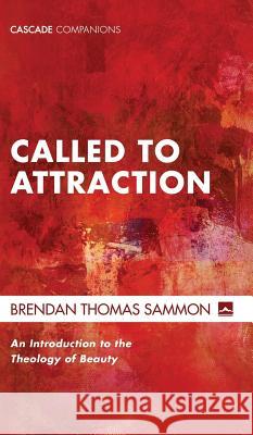 Called to Attraction Brendan Thomas Sammon 9781498287913 Cascade Books - książka