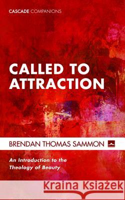 Called to Attraction Brendan Thomas Sammon 9781620324691 Cascade Books - książka