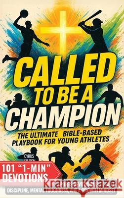 Called to Be a Champion Cyrus Ellison 9781956493498 Green Hopex - książka