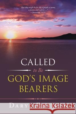 Called to Be God's Image Bearers Daryl Enfield 9781664239074 WestBow Press - książka