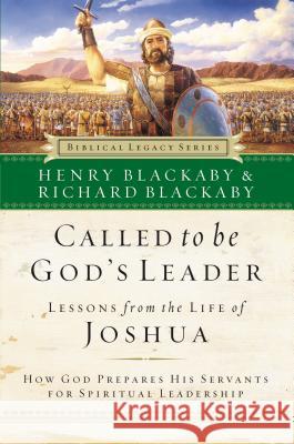 Called to Be God's Leader: How God Prepares His Servants for Spiritual Leadership Henry T. Blackaby Richard Blackaby 9780785287810 Nelson Books - książka