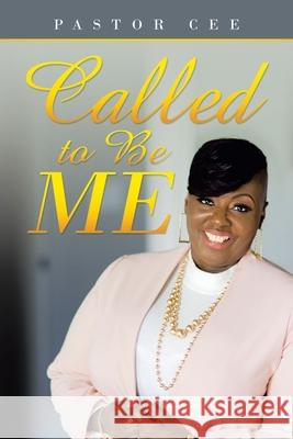 Called to Be Me Pastor Cee 9781664232662 WestBow Press - książka