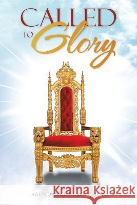 Called to Glory Solomon, Abundance N. 9781512769012 WestBow Press - książka