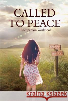 Called to Peace: Companion Workbook Joy Forrest 9781948449045 Blue Ink Press - książka