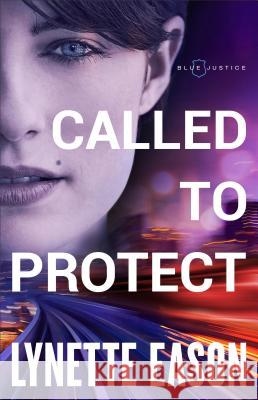 Called to Protect Lynette Eason 9781432852993 Thorndike Press Large Print - książka