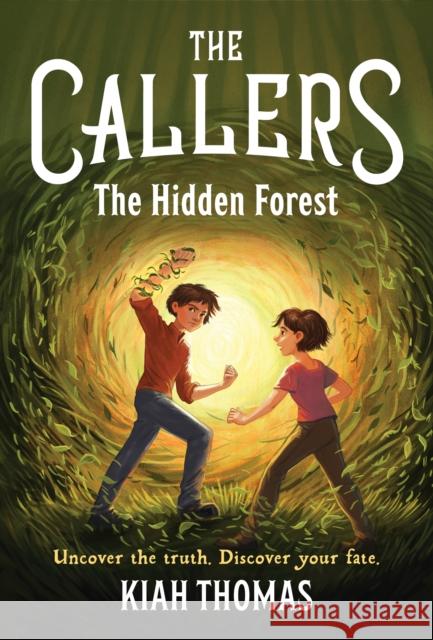 Callers: The Hidden Forest: Book 2 Kiah Thomas 9781797222585 Chronicle Books - książka