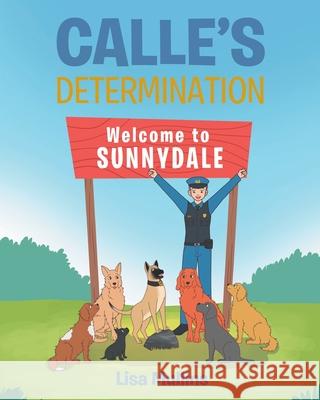 Calle's Determination Lisa Mullins 9781662441325 Page Publishing, Inc. - książka