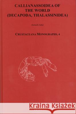 Callianassoidea of the World: (Decapoda, Thalassinidea) Sakai 9789004142114 Brill Academic Publishers - książka