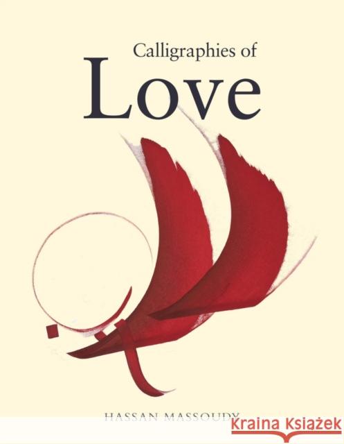 Calligraphies of Love  9780863569050 Saqi Books - książka