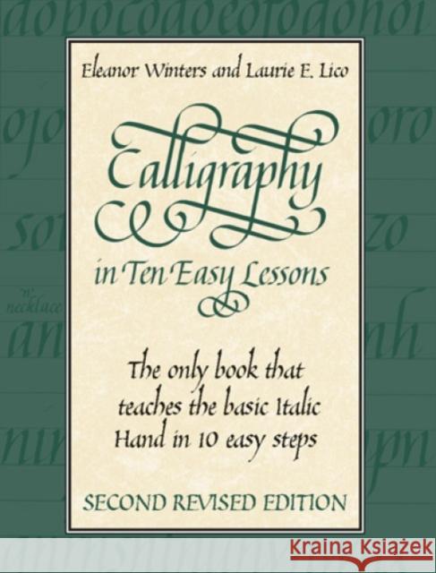 Calligraphy in Ten Easy Lessons Eleanor Winters Laurie E. Lico Laurie E. Lico 9780486418049 Dover Publications - książka