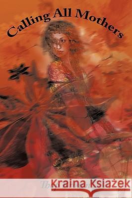 Calling All Mothers Thop Brown 9781449094157 AuthorHouse - książka