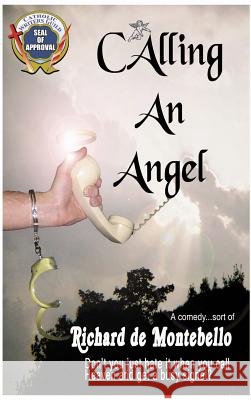 Calling an Angel Richard De Montebello Nancy Holt James Kelly Osborne 9780967572932 Sabercat Comics - książka
