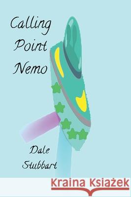 Calling Point Nemo Dale Stubbart   9798223774204 Dale Stubbart - książka