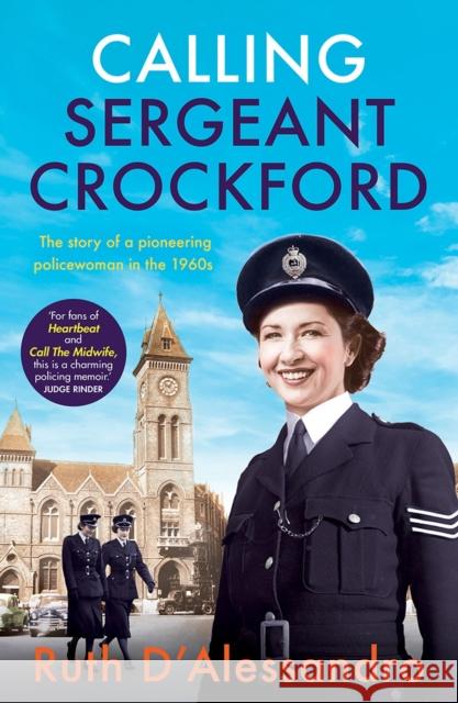 Calling Sergeant Crockford: The story of a pioneering policewoman in the 1960s  9781802793703 Headline Publishing Group - książka