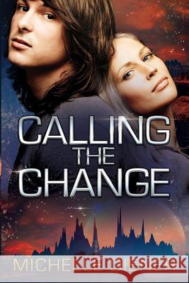 Calling the Change Michelle Diener 9780648313571 Eclipse - książka