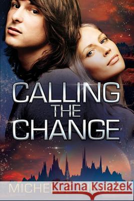 Calling the Change Michelle Diener 9780992455989 Eclipse - książka