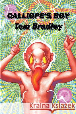 Calliope's Boy Tom Bradley 9780955693830 Black Rainbow Press - książka