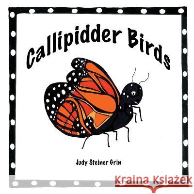 Callipidder Birds Judy Steiner Grin 9781975718749 Createspace Independent Publishing Platform - książka