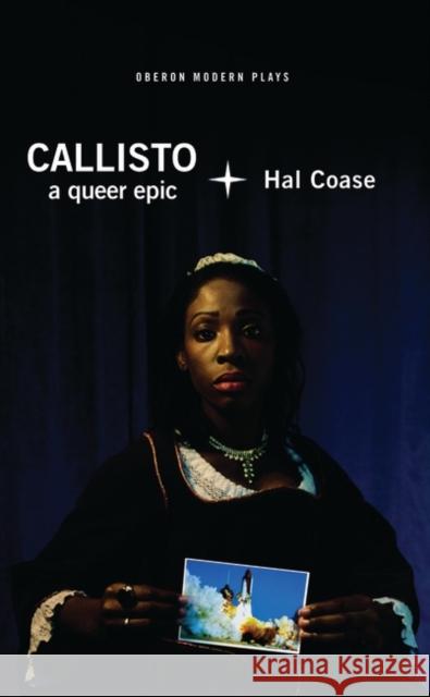 Callisto: A Queer Epic  9781786823861 Oberon Books - książka