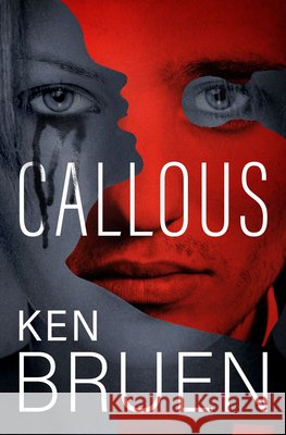 Callous Ken Bruen 9781504067294 Mysteriouspress.Com/Open Road - książka