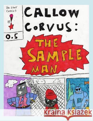 Callow Corvus 0.5: The Sample Man Nicholas Christian Johnson Bob Va 9781719900539 Independently Published - książka