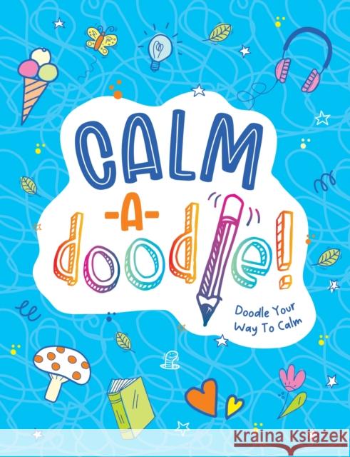 Calm-a-Doodle: Doodle Your Way to Calm Summersdale Publishers 9781837992140 Summersdale Publishers - książka