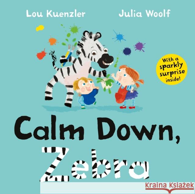 Calm Down, Zebra Lou Kuenzler 9780571351701 Faber & Faber - książka