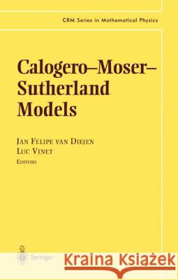 Calogero-Moser-Sutherland Models Jan Felipe Va Luc Vinet Jan F. Van Diejen 9780387989686 Springer - książka