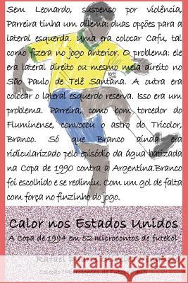 Calor nos Estados Unidos: A Copa de 1994 em 52 microcontos de futebol Venancio, Rafael Duarte Oliveira 9781982911751 Independently Published - książka